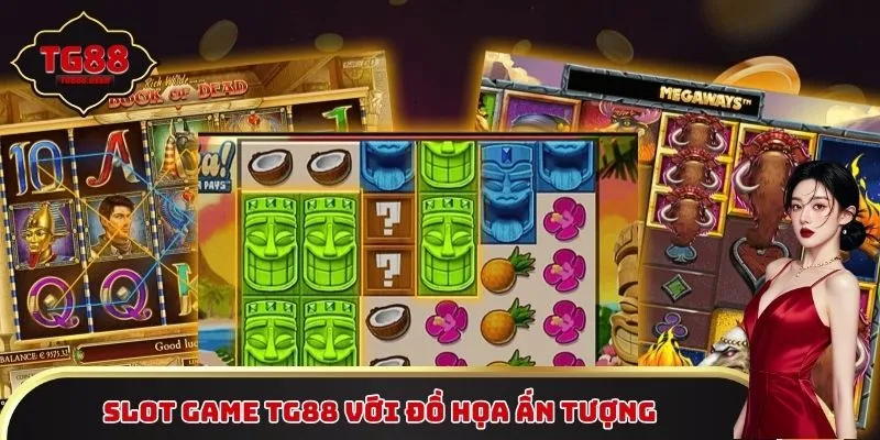 Slot game TG88 với đồ họa ấn tượng